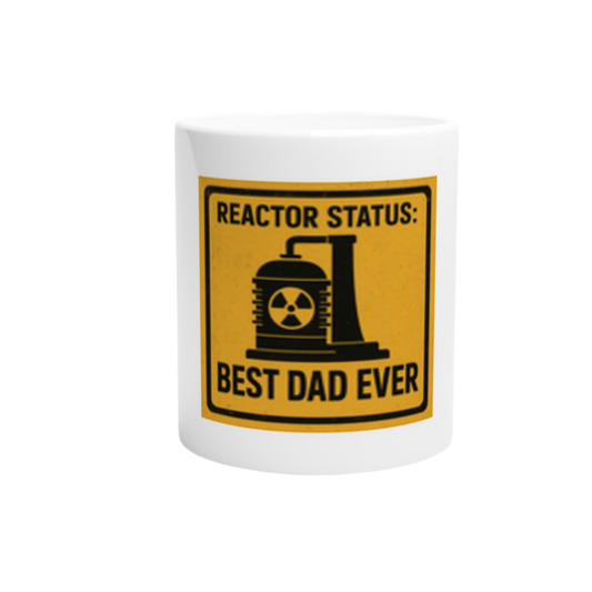 Best Dad Ever Reactor Status Mug – 11oz Ceramic Coffee Cup for Father's Day