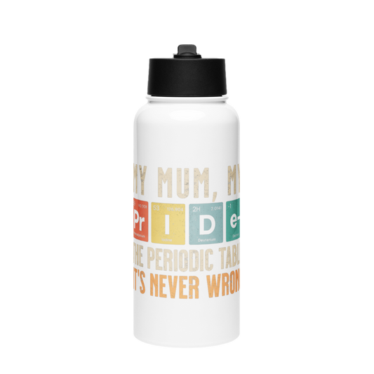 My mum, my pride- Stainless steel water bottle with a straw lid