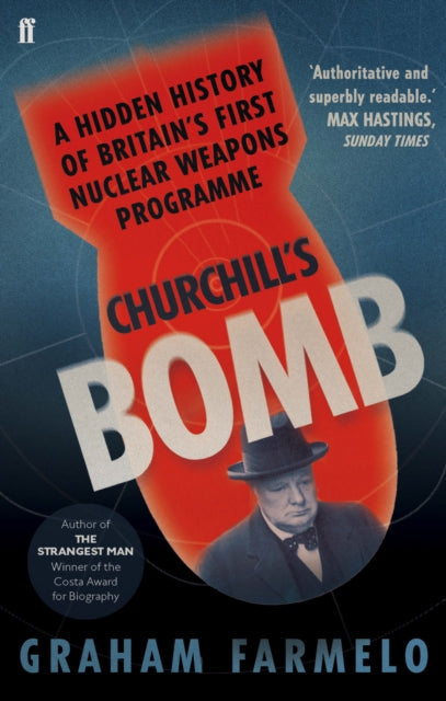 Churchill's Bomb : A hidden history of Britain's first nuclear weapons programme