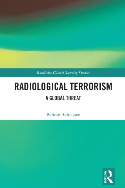 Radiological Terrorism : A Global Threat