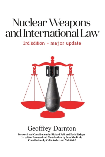 Nuclear Weapons and International Law : 3rd edition