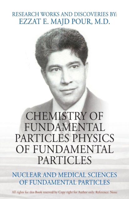 Chemistry of Fundamental Particles Physics of Fundamental Particles : Nuclear and Medical Sciences of Fundamental Particles