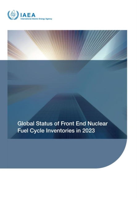 Global Status of Front End Nuclear Fuel Cycle Inventories in 2023